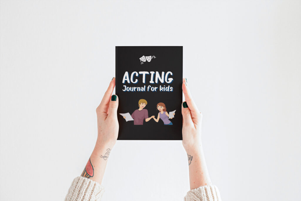 Acting Journal for Kids: Audition Journal Notebook & Practical Actor's Performance | Acting Gifts for Children | Acting Log Book Diary for Actors & Actresses to Record Performance of the Show