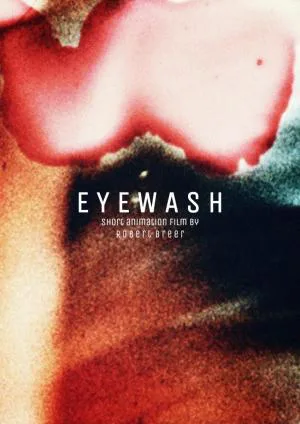 Eyewash de Robert Breer: Un Análisis Profundo de su Innovación Cinematográfica